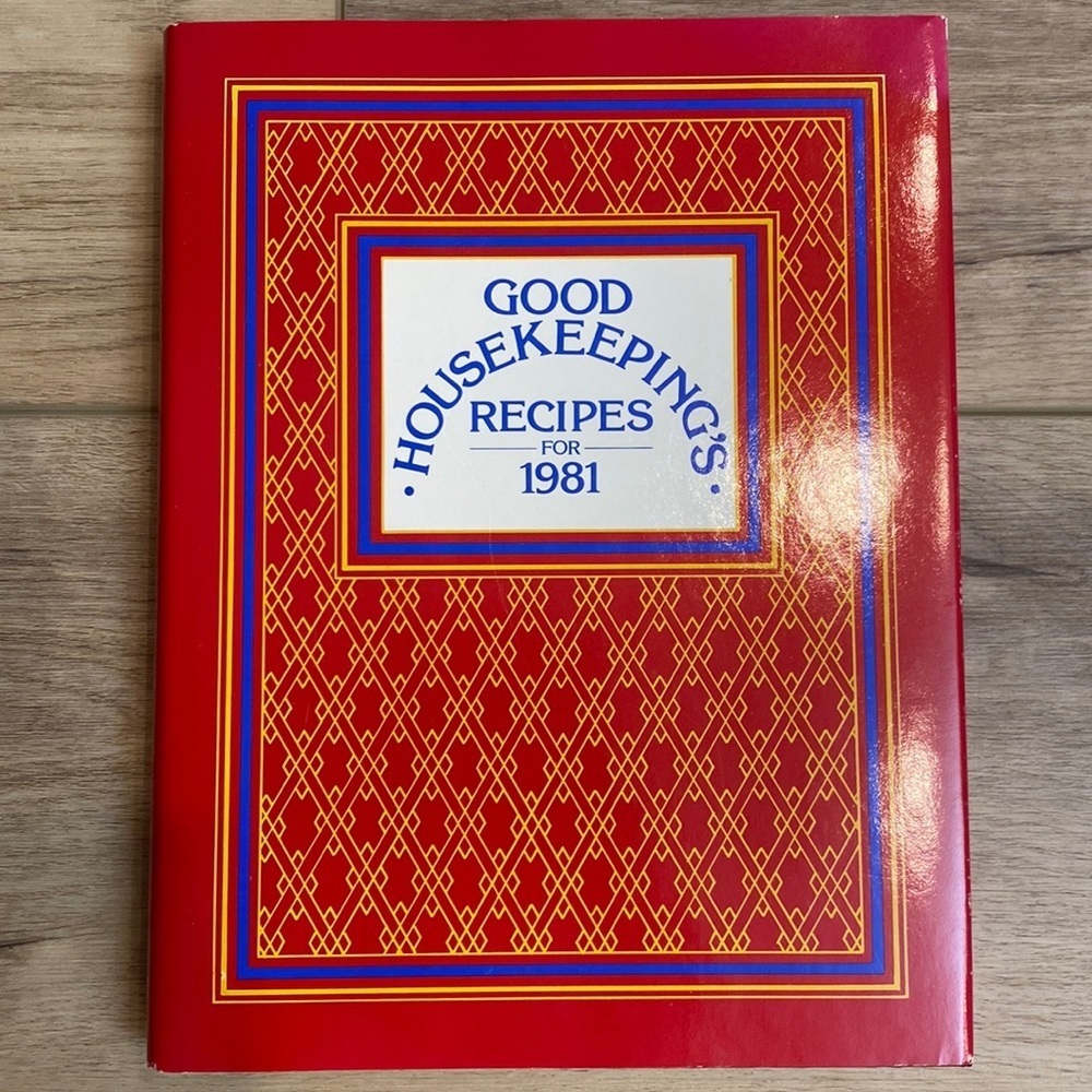 NEW Good Housekeepings Recipes for‎ 1981